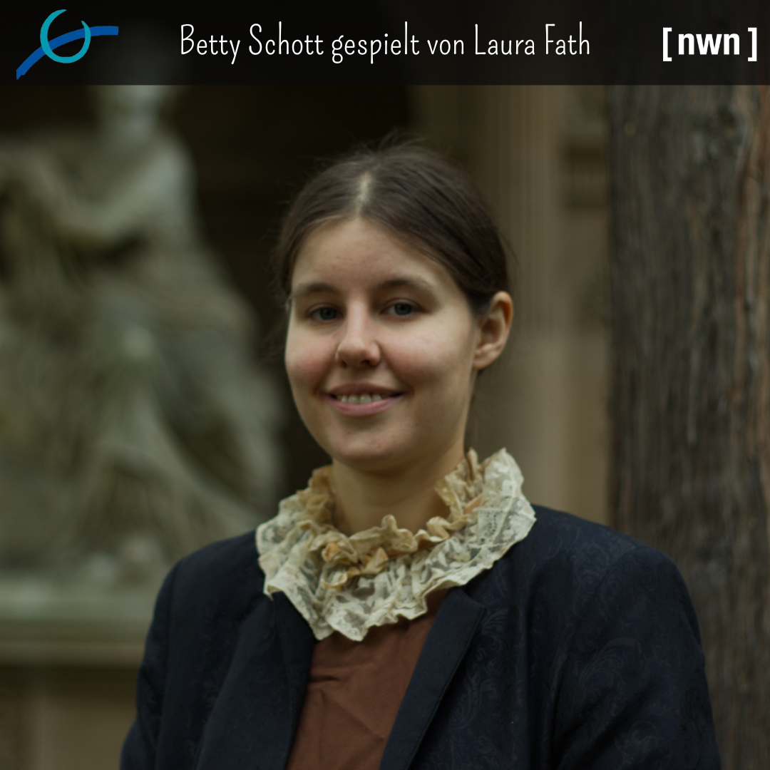 Betty Schott gespielt von Laura Fath